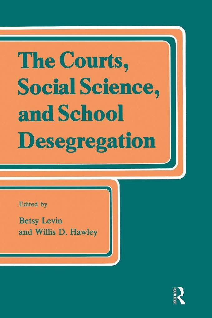 The Courts Social Science and School Desegregation