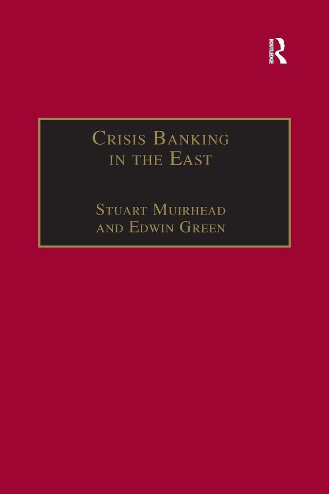 Crisis Banking in the East