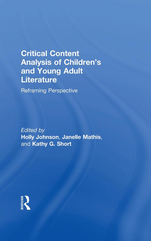 Critical Content Analysis of Children‘s and Young Adult Literature