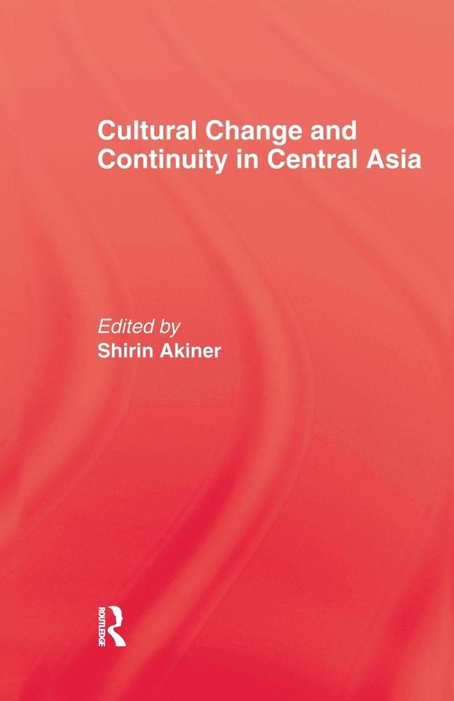 Cultural Change & Continuity In Central Asia