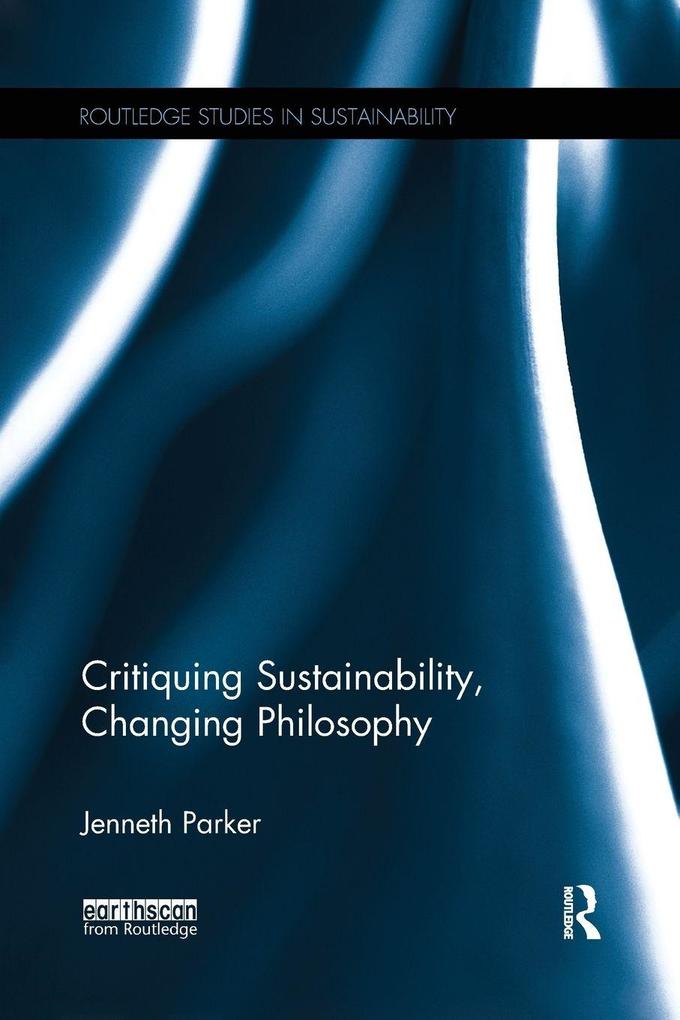 Critiquing Sustainability Changing Philosophy