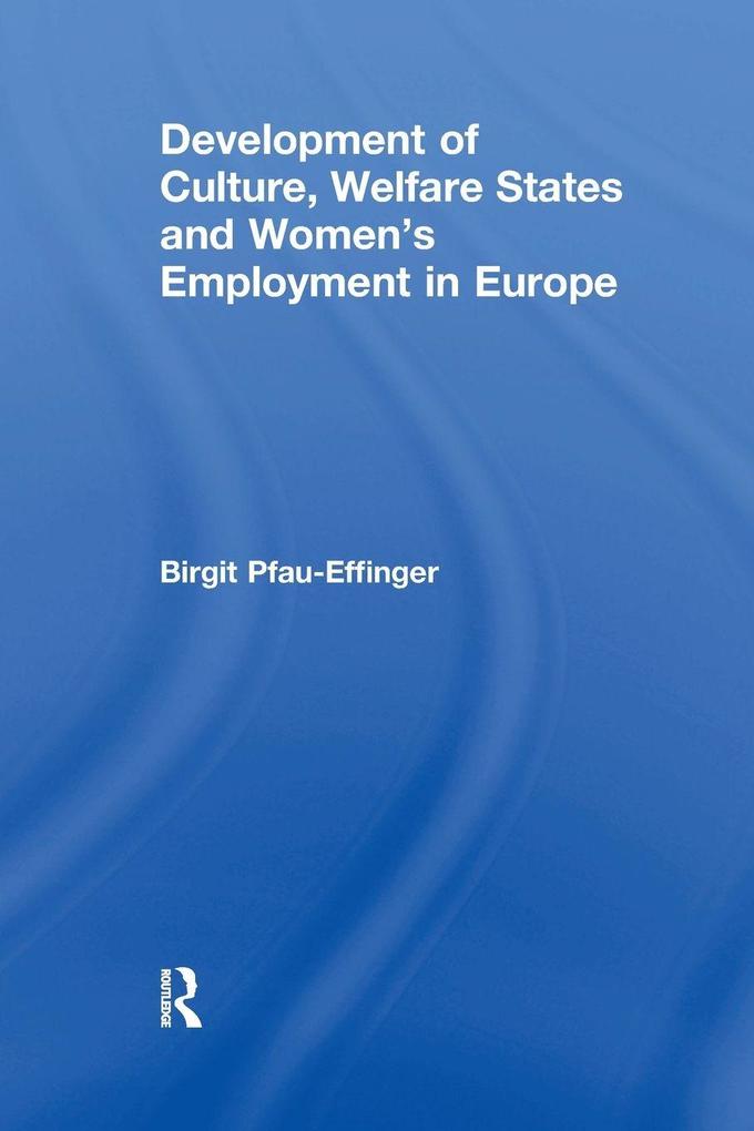 Development of Culture Welfare States and Women's Employment in Europe