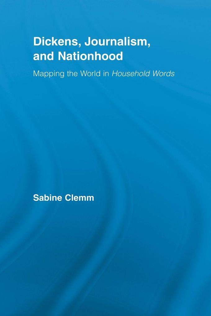 Dickens Journalism and Nationhood