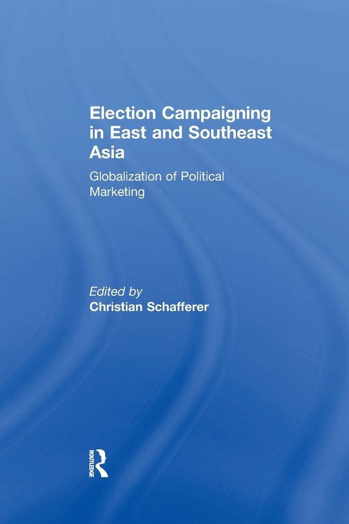 Election Campaigning in East and Southeast Asia