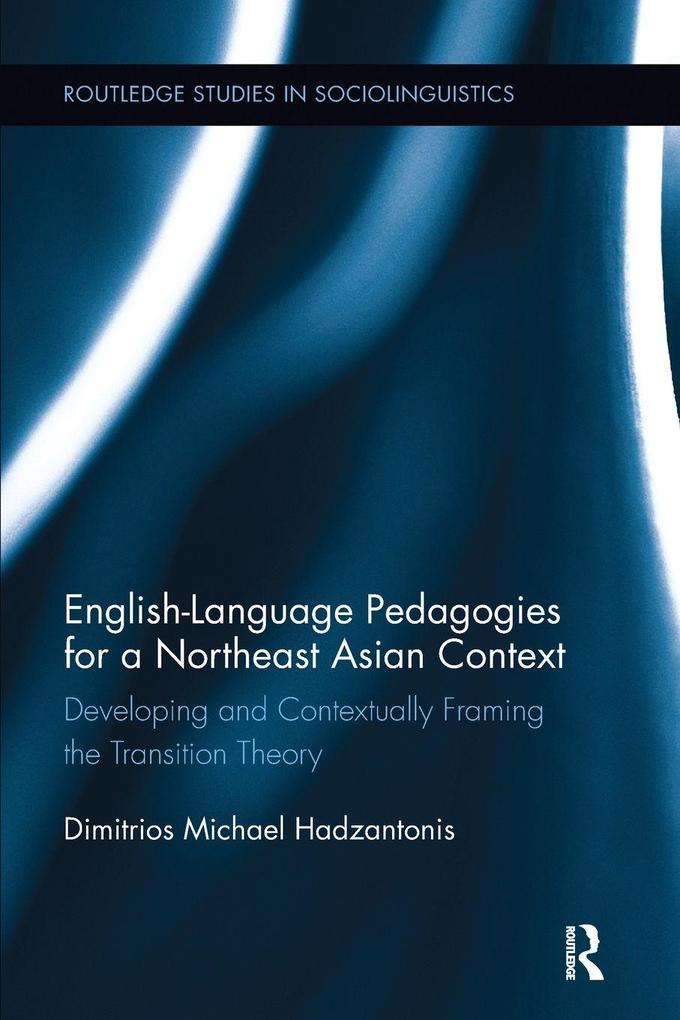 English Language Pedagogies for a Northeast Asian Context
