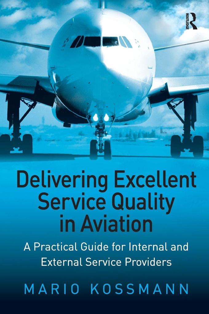 Delivering Excellent Service Quality in Aviation