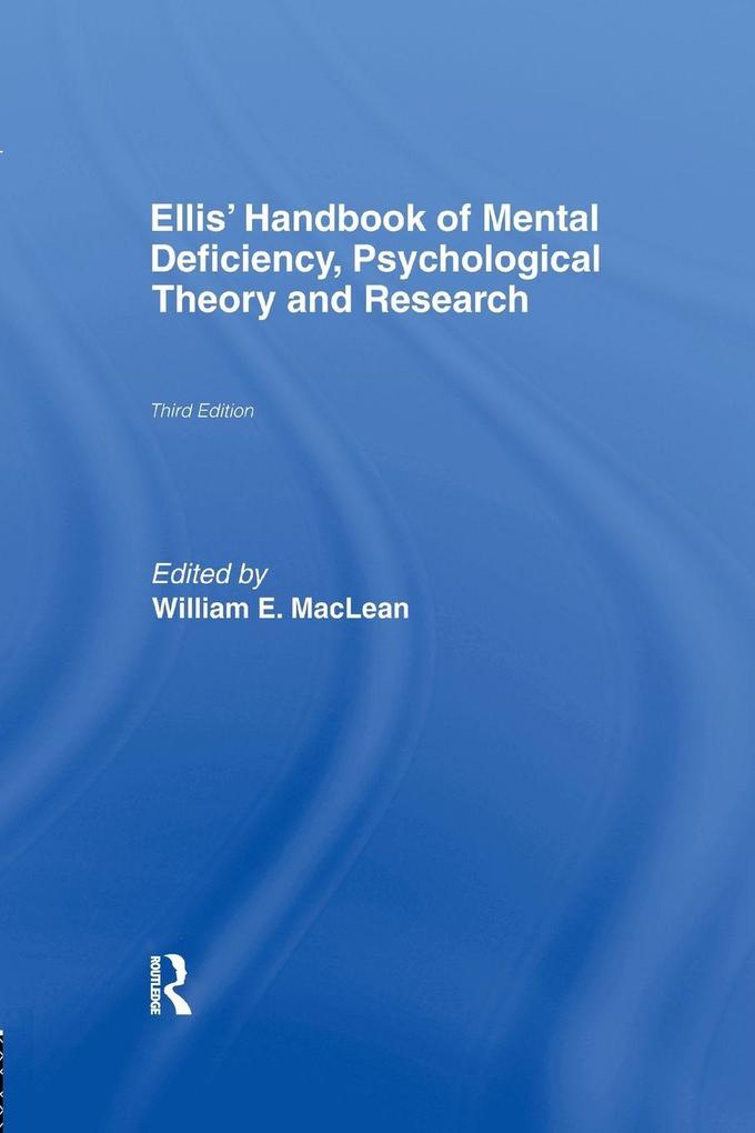 Ellis' Handbook of Mental Deficiency Psychological Theory and Research