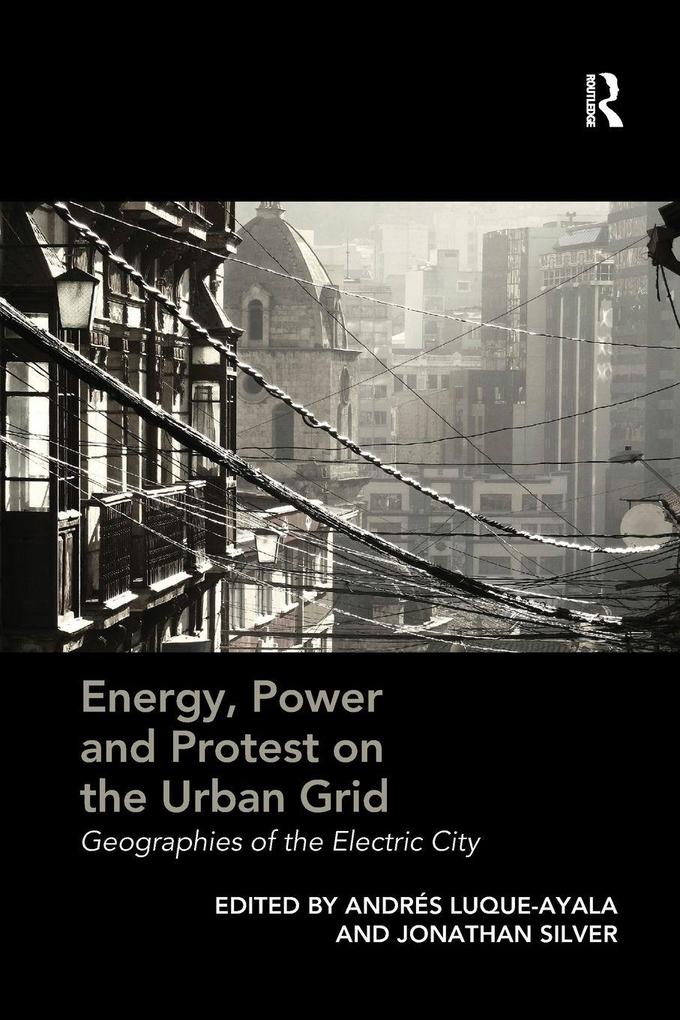 Energy Power and Protest on the Urban Grid