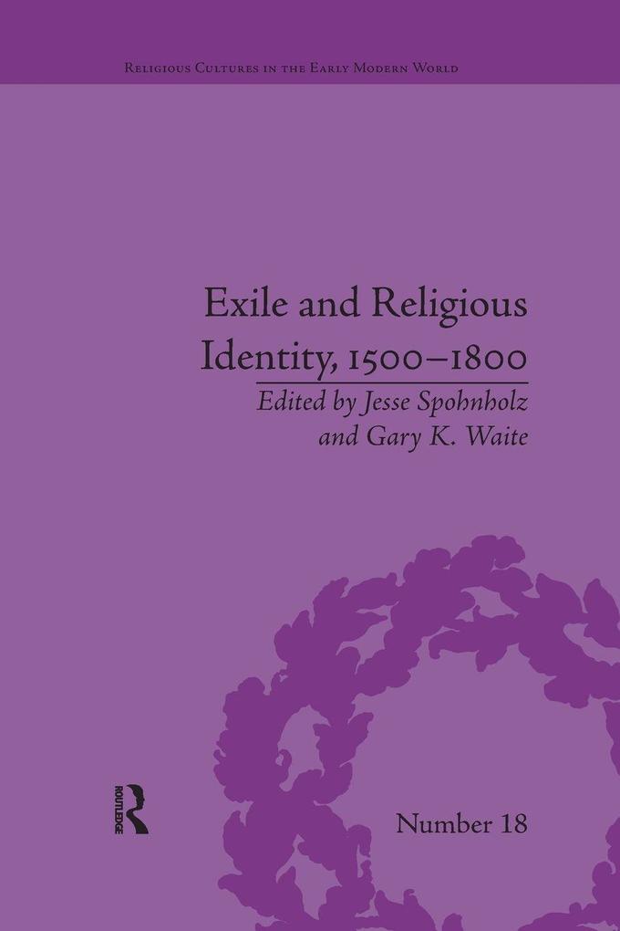 Exile and Religious Identity 1500-1800