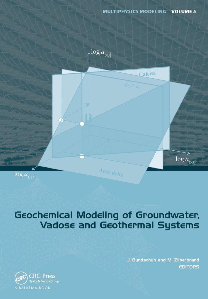 Geochemical Modeling of Groundwater Vadose and Geothermal Systems