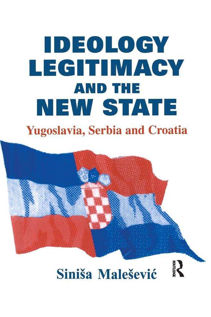Ideology Legitimacy and the New State