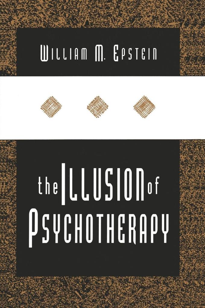 The Illusion of Psychotherapy