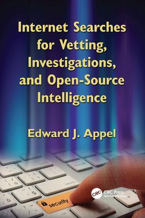 Internet Searches for Vetting Investigations and Open-Source Intelligence