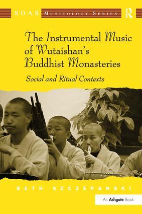 The Instrumental Music of Wutaishan‘s Buddhist Monasteries