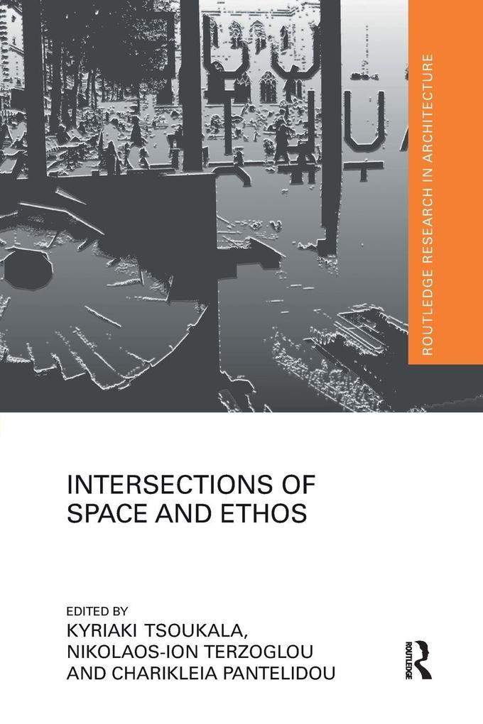 Intersections of Space and Ethos