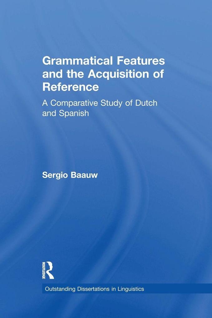 Grammatical Features and the Acquisition of Reference