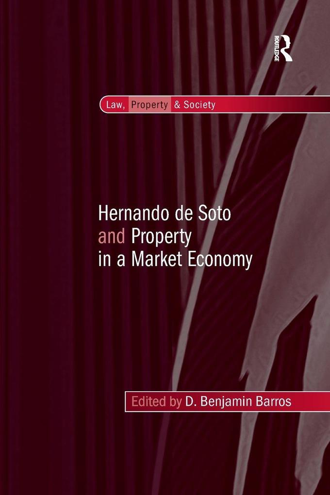 Hernando de Soto and Property in a Market Economy