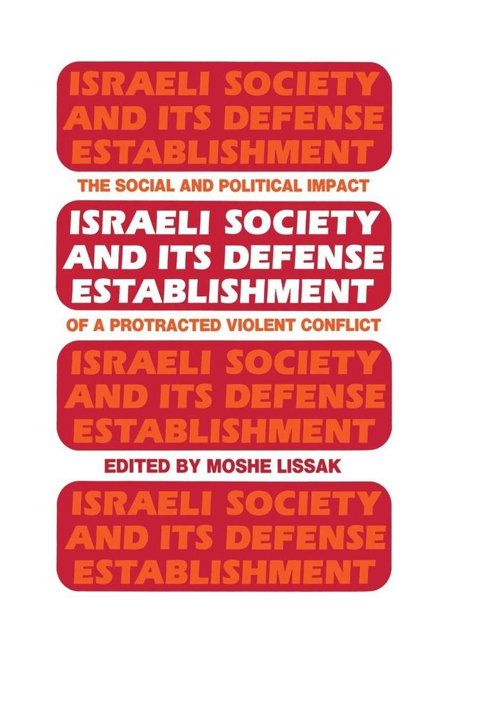 Israeli Society and Its Defense Establishment