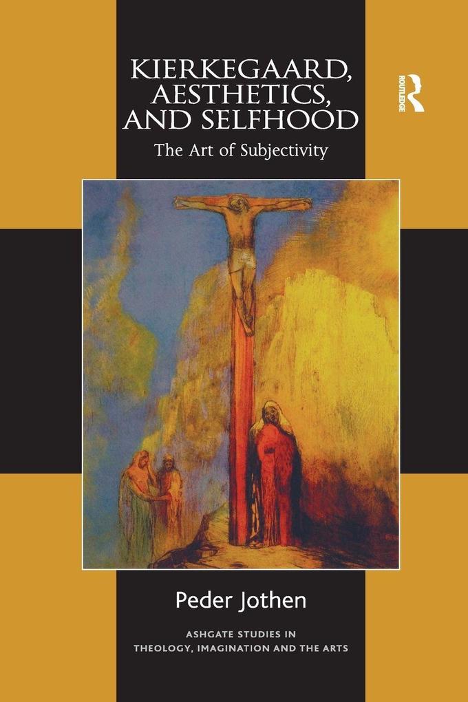 Kierkegaard Aesthetics and Selfhood