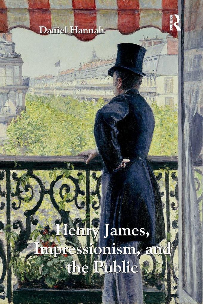 Henry James Impressionism and the Public