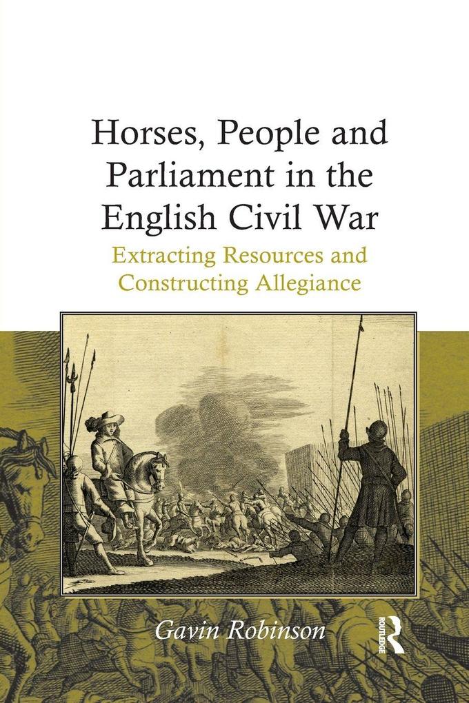Horses People and Parliament in the English Civil War