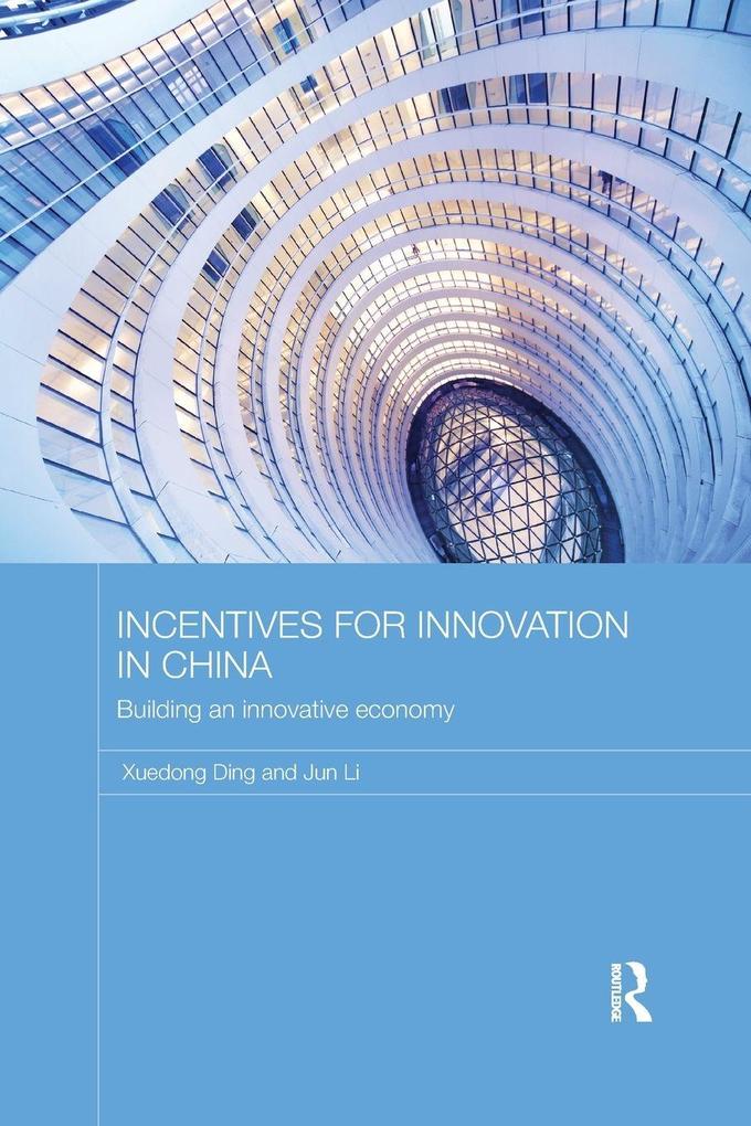 Incentives for Innovation in China