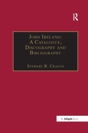 John Ireland: A Catalogue Discography and Bibliography