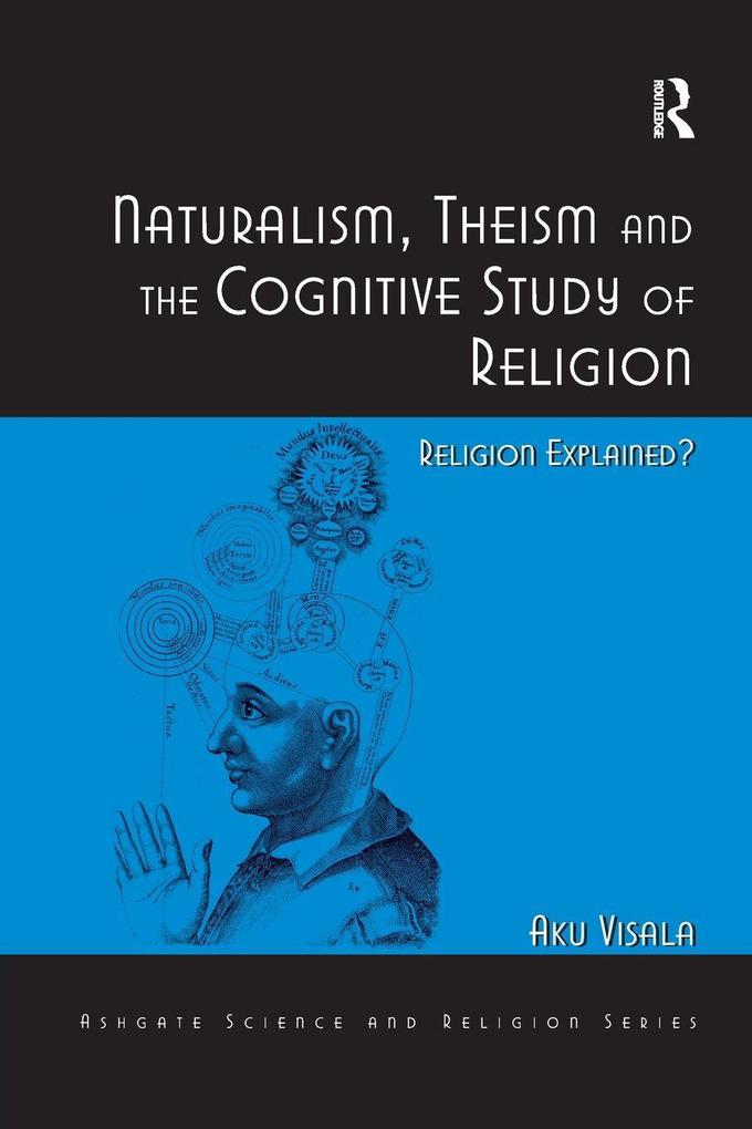 Naturalism Theism and the Cognitive Study of Religion