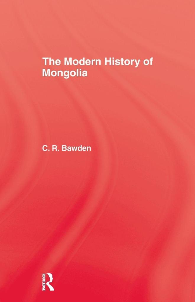 The Modern History of Mongolia