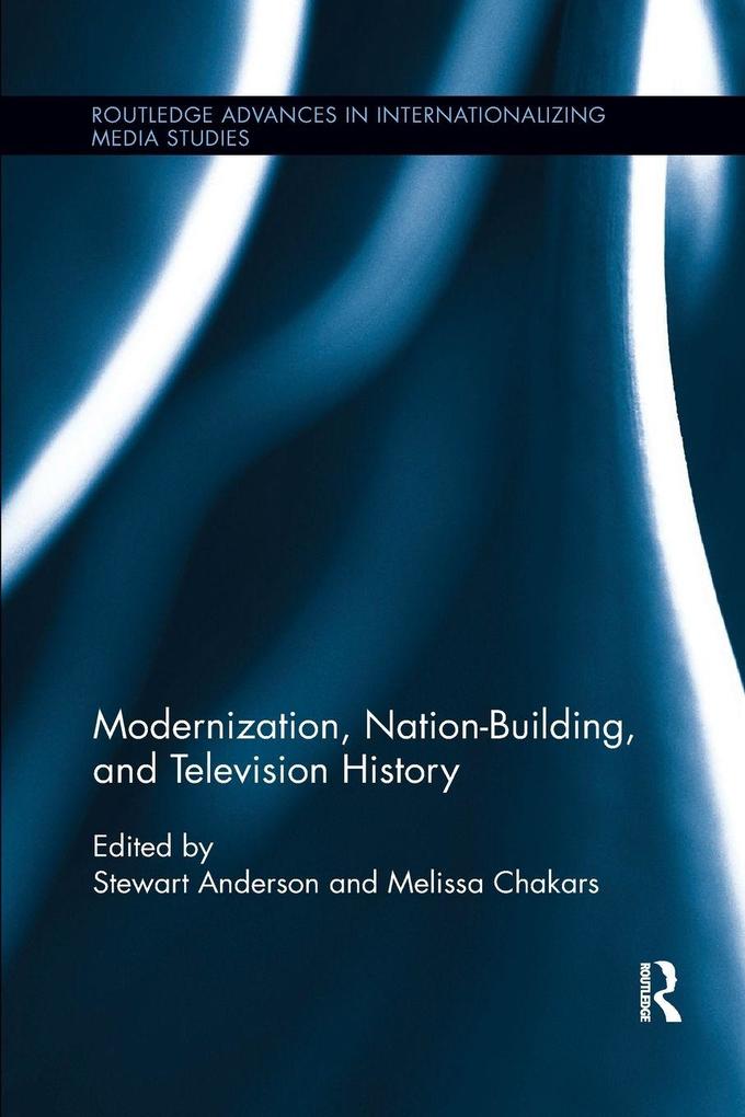 Modernization Nation-Building and Television History