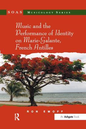Music and the Performance of Identity on Marie-Galante French Antilles