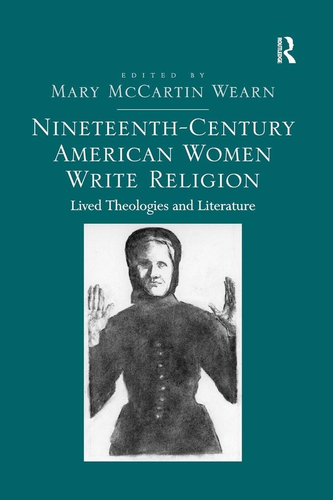Nineteenth-Century American Women Write Religion