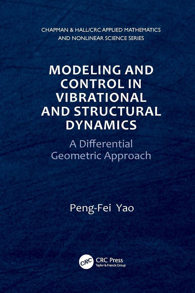 Modeling and Control in Vibrational and Structural Dynamics