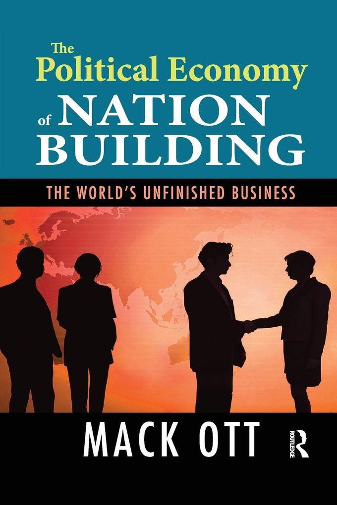 The Political Economy of Nation Building