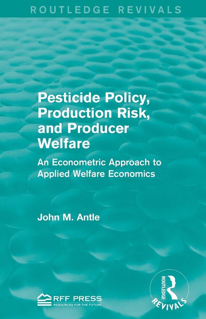 Pesticide Policy Production Risk and Producer Welfare