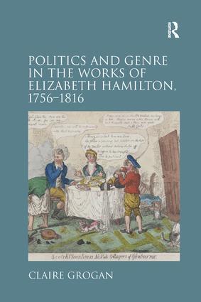 Politics and Genre in the Works of Elizabeth Hamilton 1756-1816