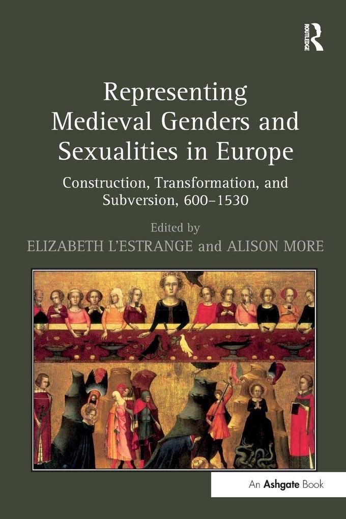 Representing Medieval Genders and Sexualities in Europe
