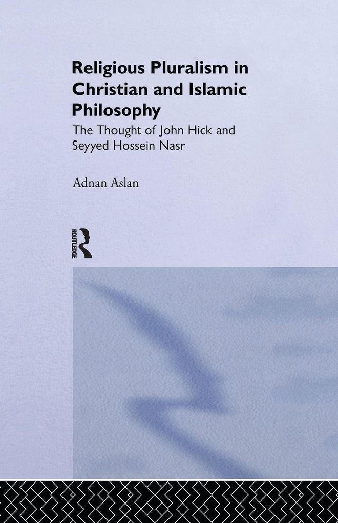 Religious Pluralism in Christian and Islamic Philosophy