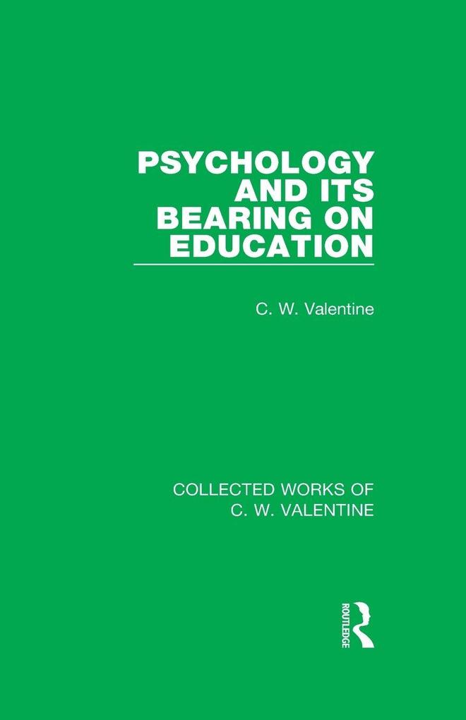 Psychology and its Bearing on Education