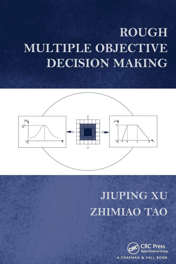 Rough Multiple Objective Decision Making