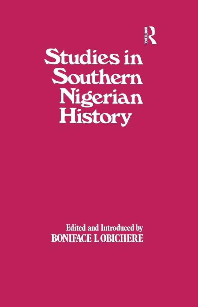 Studies in Southern Nigerian History