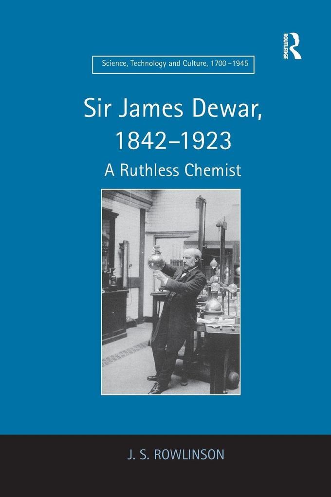 Sir James Dewar 1842-1923