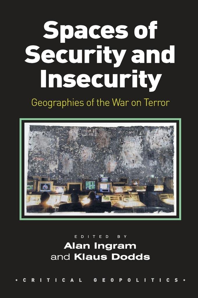 Spaces of Security and Insecurity