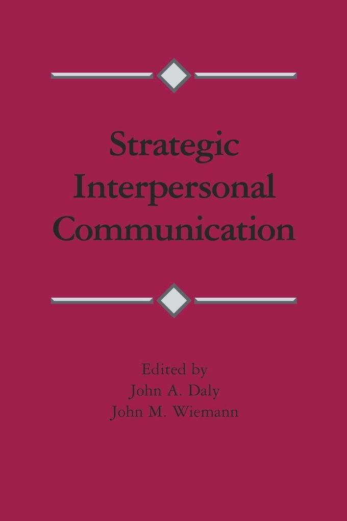 Strategic Interpersonal Communication