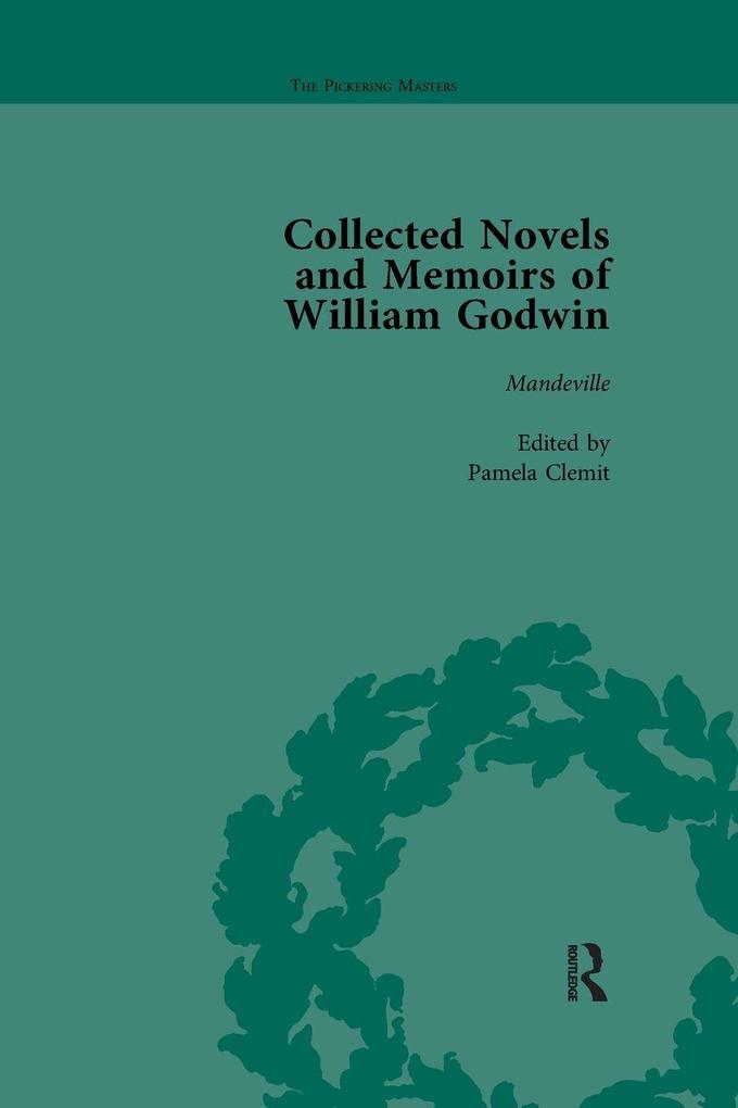 The Collected Novels and Memoirs of William Godwin Vol 6