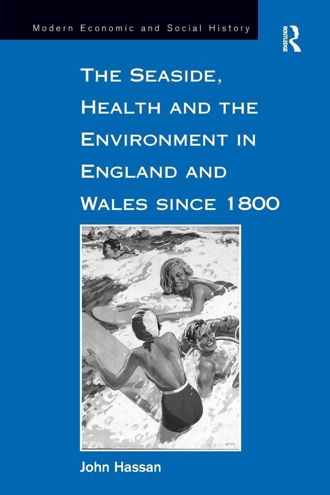 The Seaside Health and the Environment in England and Wales since 1800