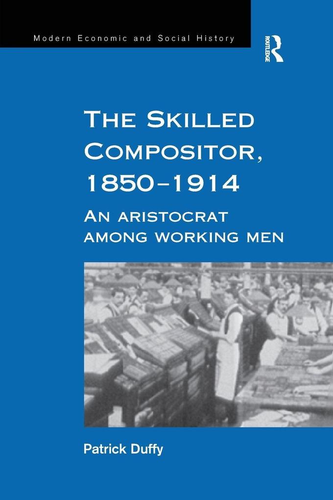 The Skilled Compositor 1850-1914