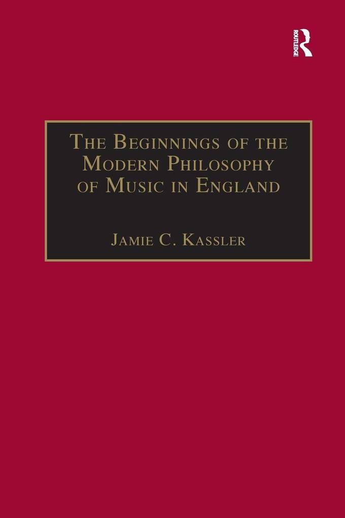 The Beginnings of the Modern Philosophy of Music in England