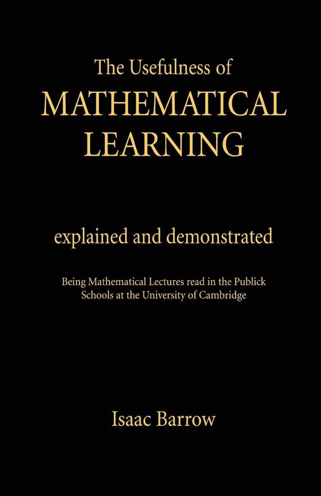 The Usefullness of Mathematical Learning