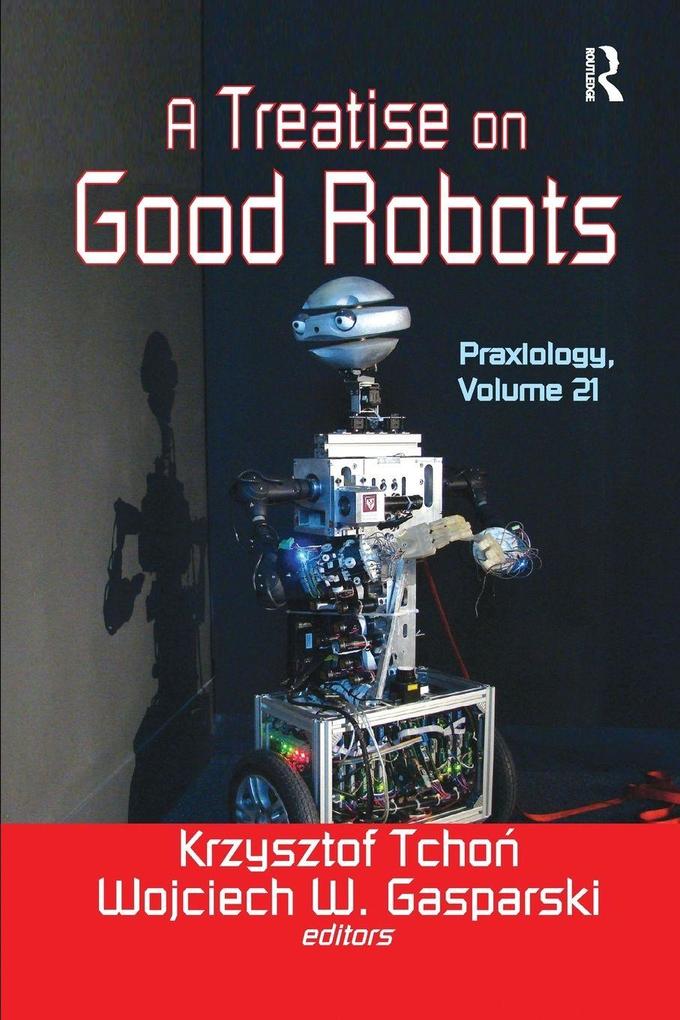 A Treatise on Good Robots